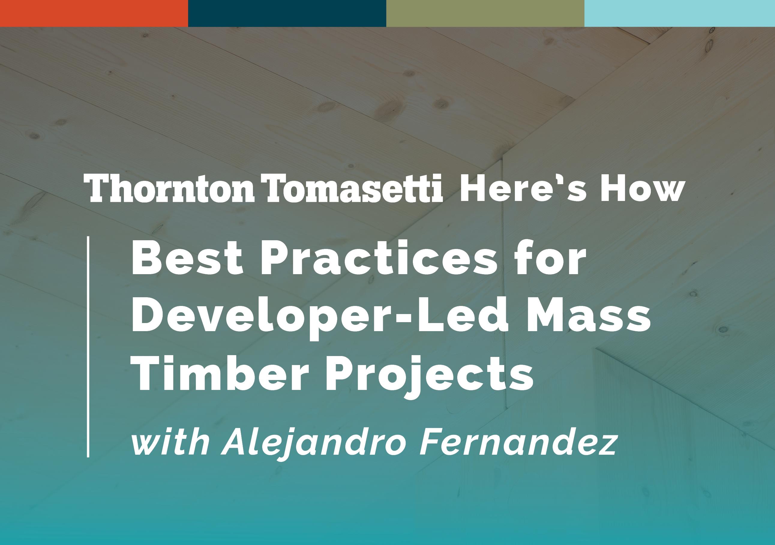 Best Practices for Developer-Led Mass Timber Projects